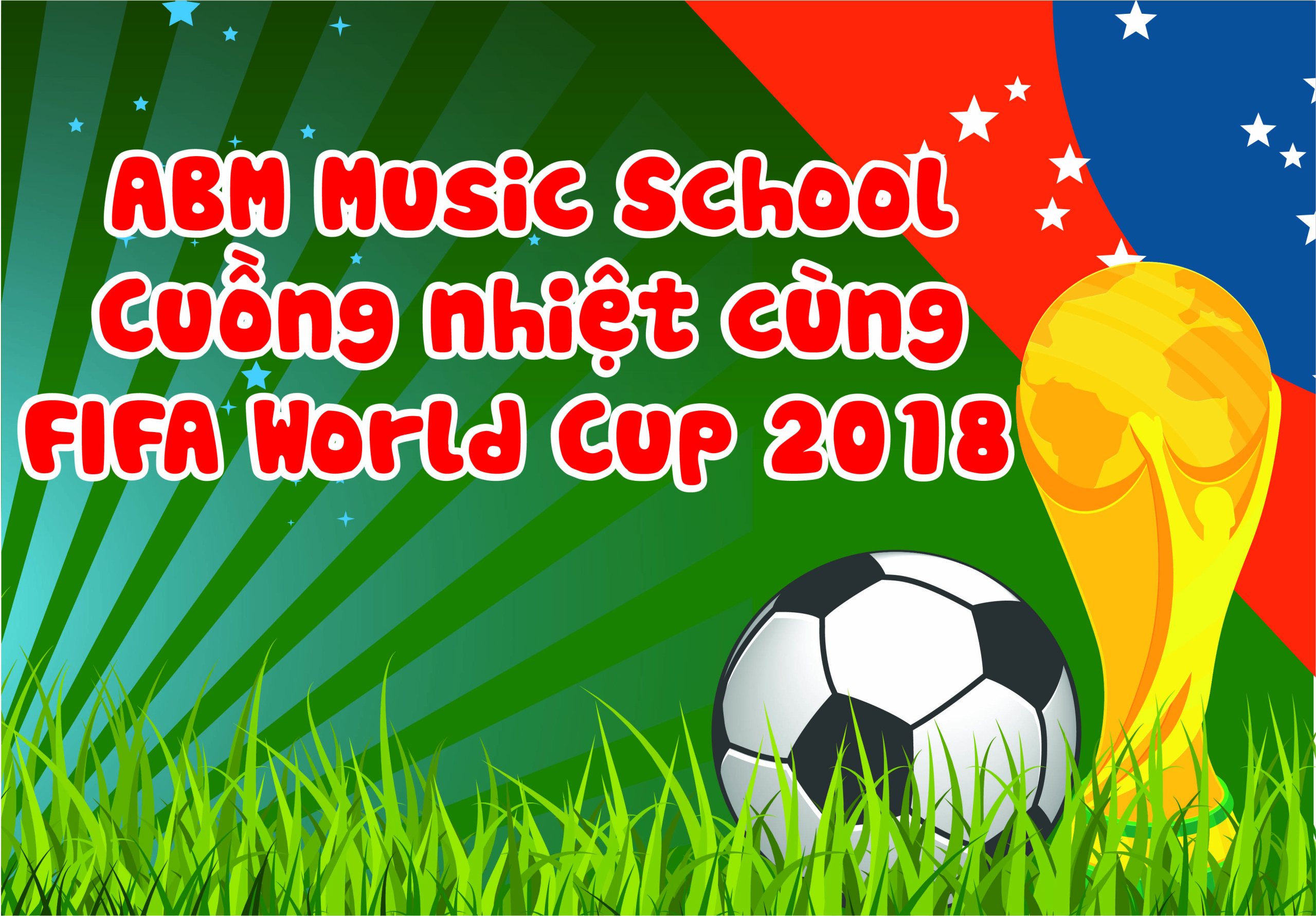 Top 7 bài hát World Cup quen thuộc với người Việt Nam