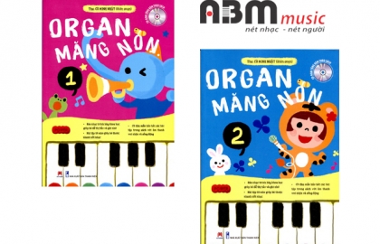 Organ Măng non - Cuốn sách học Organ bổ ích cho bé